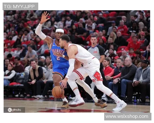 NBA雷霆与公牛精彩对决视频回放全程回顾与精彩瞬间分析 NBA雷霆与公牛精彩对决视频回放全程回顾与精彩瞬间分析