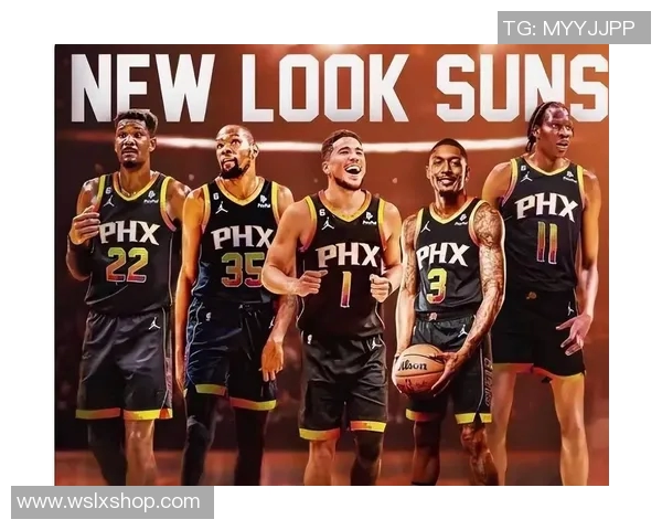 德文布克领衔太阳队再创辉煌期待新赛季的精彩表现与突破 德文布克领衔太阳队再创辉煌期待新赛季的精彩表现与突破