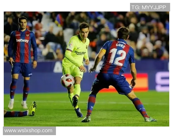 莱万特主场迎战巴塞罗那精彩对决全场回顾与分析 莱万特主场迎战巴塞罗那精彩对决全场回顾与分析